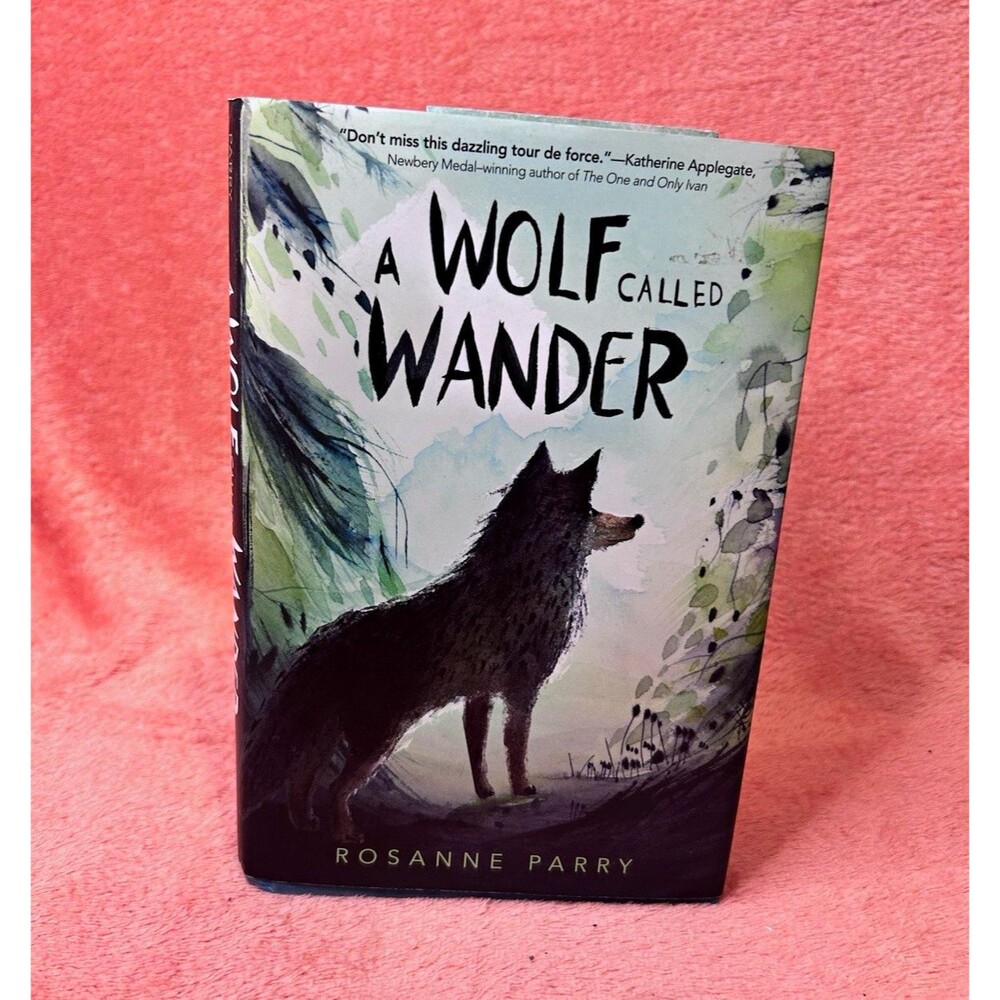 HarperCollins A Wolf Called Wander Rosanne Parry Hardcover Illustrated 2019